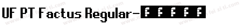 UF PT Factus Regular字体转换